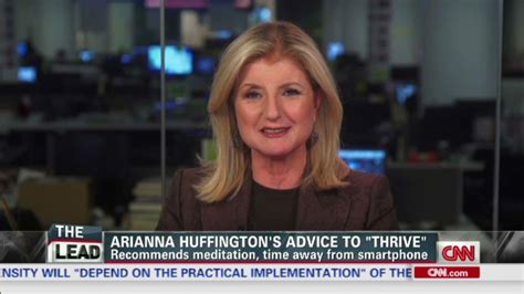 Arianna Huffington On How To Thrive Cnn