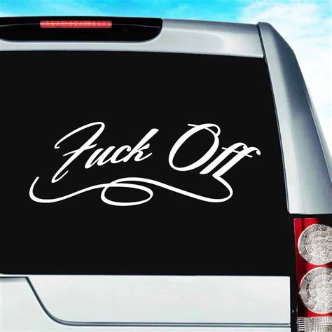 Fuck Off Vinyl Car Truck Window Decal Sticker