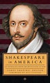 Shakespeare in America: An Anthology from the Revolution to Now (LOA ...