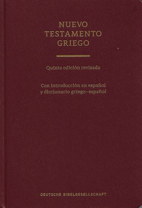 Clc Chile Nuevo Testamento Griego Quinta EdiciÓn Revisada