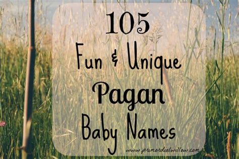 105 Fun And Unique Pagan Baby Names Baby Names Cool Baby Names Pagan