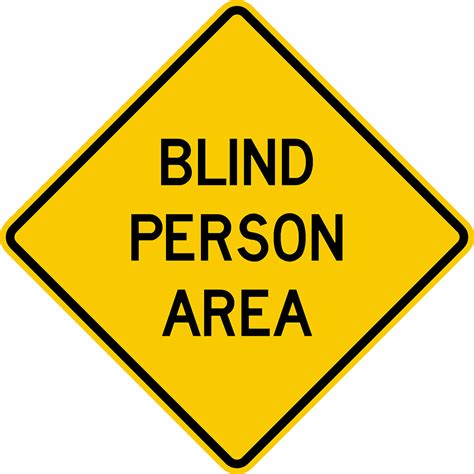 Blind Person Area Traffic Signs For Sale Dornbos Sign And Safety Inc
