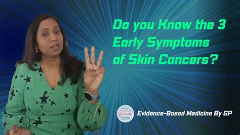 Do You Know The 3 Early Symptoms Of Skin Cancers Youtube