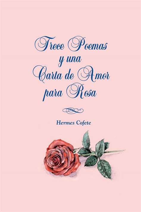 Poemas Y Carta Amor Para Rosa By Pasionporloslibros Issuu