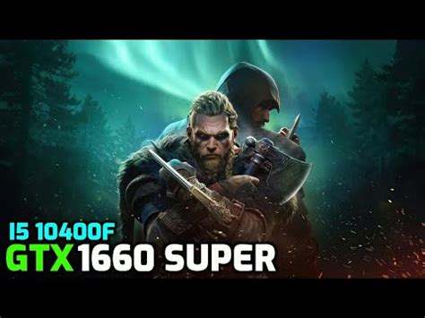 Assassins Creed Valhalla GTX 1660 Super I5 10400f Benchmark YouTube