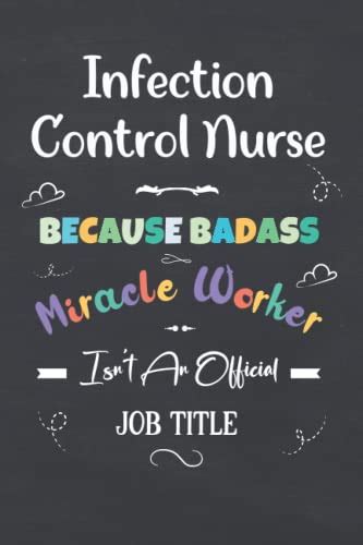 Infection Control Nurse Ts Funny Lined Blank Notebook Journal T