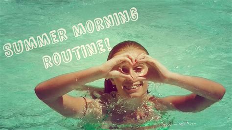 My Summer Morning Routine 2014 ☼ Youtube