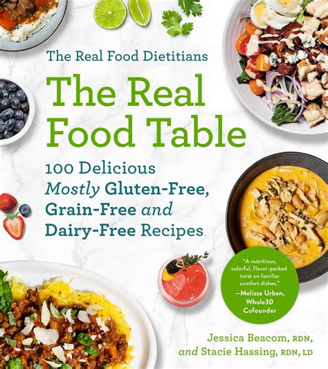 The Real Food Dietitians The Real Food Table Book By Jessica Beacom