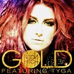 Neon Hitch Featuring Tyga - Gold | Releases | Discogs