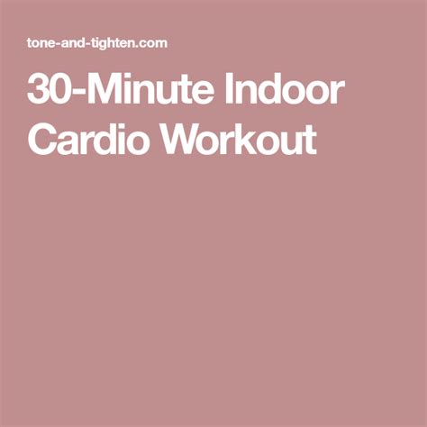 Minute Indoor Cardio Workout Cardio Workout Cardio Workout