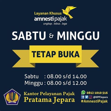 Sabtu buka karena keadaan memaksa. Layanan khusus #AmnestiPajak tetap buka melayani Wajib ...