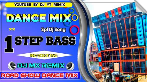 1 Step Long Humming Dance Mix 2022 Dj Mx Remix Old Hindi Road Show Spl Dj Remix Youtube