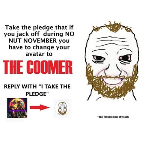 Coomer Pledge By The Memewaves No Nut November Nnn Know Your Meme