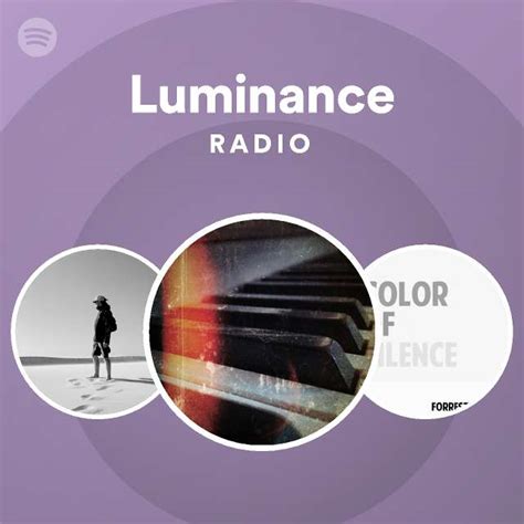 Luminance Radio Playlist By Spotify Spotify