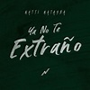 ‎YA NO TE EXTRAÑO - Single - Album by NATTI NATASHA - Apple Music