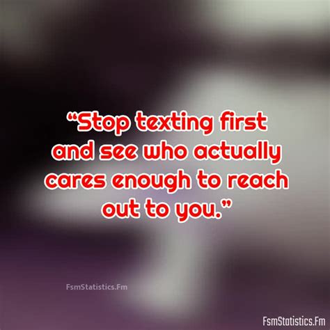 Stop Texting First Quotes Fsmstatisticsfm