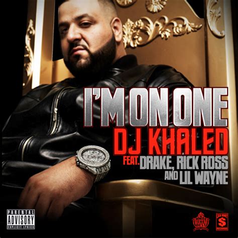 Dj Khaled Im On One Feat Lil Wayne Drake And Rick Ross