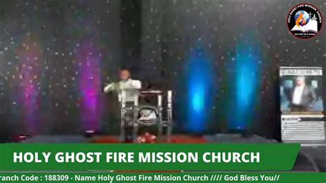 Wednesday Evening Service At Holy Ghost Fire Mission Church Youtube