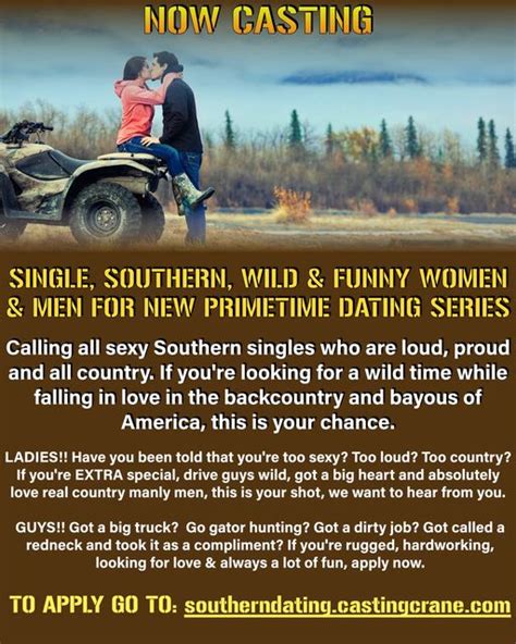 Casting Wild Southern Singles For New Reality Dating Show Auditions Free