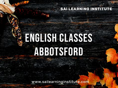 Importance Of English Classes Abbotsford For Your Future