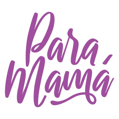 Para Mama Spanish Text Sticker Transparent Png And Svg Vector File