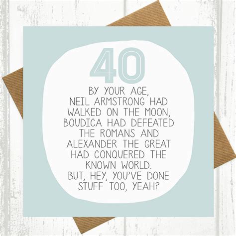 Check out 150+ examples of happy 40th birthday messages here. Funny 40th Birthday Card Sayings | BirthdayBuzz