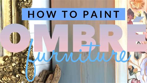 How To Paint Ombré Furniture Finish With Tracey Bellion Youtube