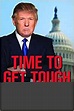 Time to Get Tough: Making America #1 Again: Donald J. Trump ...