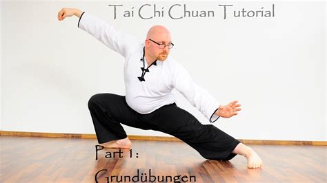 Tai Chi Chuan Tutorial Grund Bungen Youtube