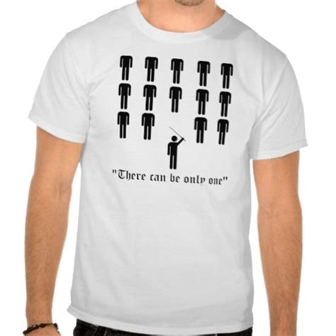 Highlander There Can Be Only One Tees Highlander Shirt Designs One