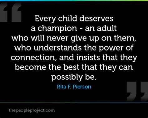 Teacher appreciation quotes are often also just the thing we need to complete that end of the year thank you card. Every child deserves a champion — an adult who will never give up on them, who understands the ...