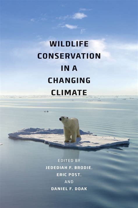 Wildlife Conservation In A Changing Climate Brodie Post Doak