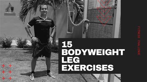 15 Bodyweight Leg Exercises Bodyweight Legs Workout Youtube