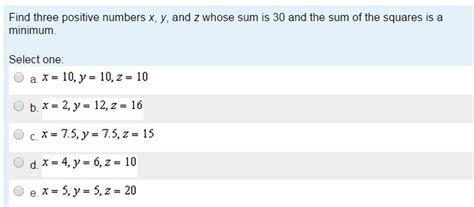 Solved Find Three Positive Numbers X Y And Z Whose Sum