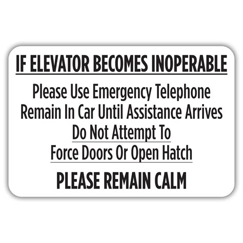 If Elevator Becomes Inoperable Please Use Emergency Telephone Remain In