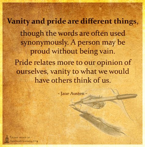 Vanity And Pride Are Different Things Though The Words Are Often Used
