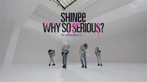 Shinee Why So Serious Mv και Who Is Who I Say Myeolchi K Pop In