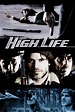 High Life (2009) - Posters — The Movie Database (TMDB)