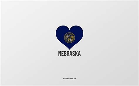 Download Wallpapers I Love Nebraska American States Gray Background