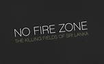 No Fire Zone: The Killing Fields of Sri Lanka by Callum Macrae