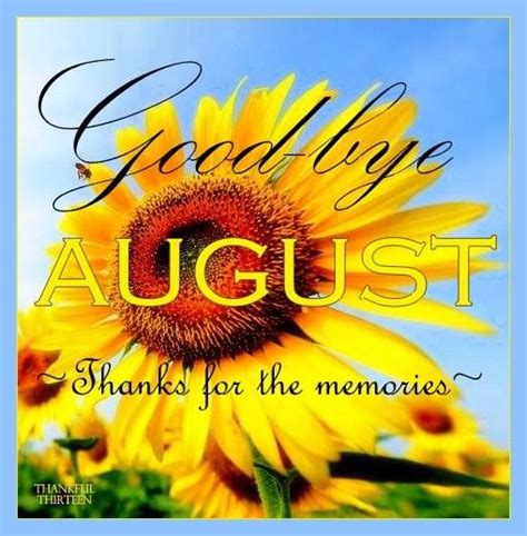 Goodbye August Thanks For The Memories Pictures Photos And Images For