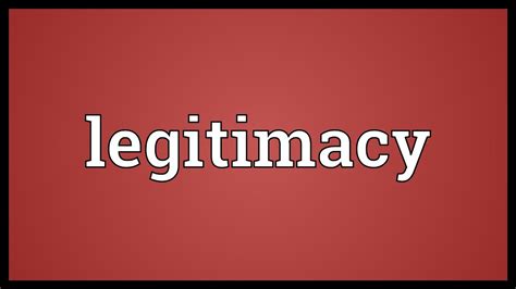Legitimacy Meaning YouTube