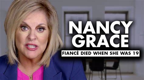 Nancy Graces Fiancé Died When She Was 19 Youtube