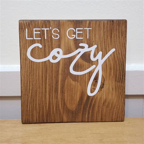 Lets Get Cozy Home Decor Sign 55 X 55 Etsy