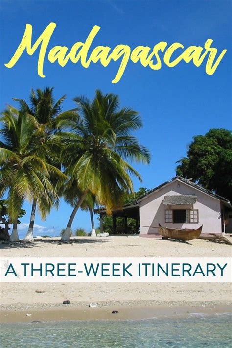 Madagascar In Three Weeks Itinerary Costs What To Do And Where To