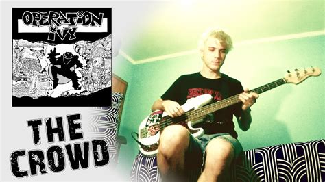 The Crowd By Operation Ivy Bass Cover Youtube