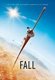 Fall - Película 2022 - SensaCine.com