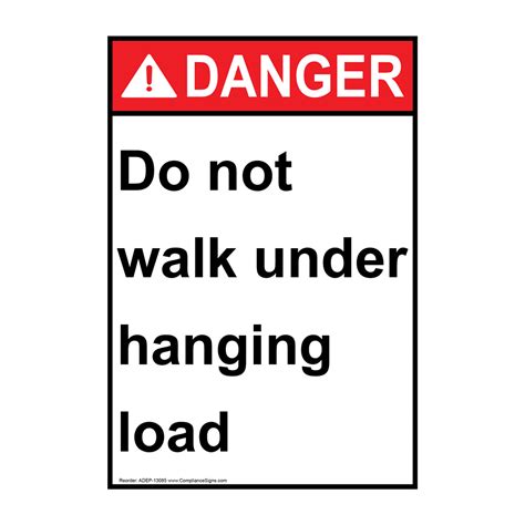 Portrait Ansi Danger Do Not Exceed Work Load Limit Wll Sign Adep 13084