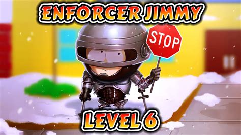 Enforcer Jimmy Level 6 Gameplay South Park Phone Destroyer Youtube