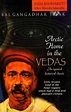 The Arctic Home in the Vedas by Bal Gangadhar Tilak | Goodreads